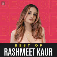 Best of Rashmeet Kaur