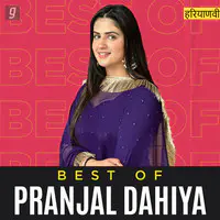 Best of Pranjal Dahiya