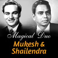Magical Duo Mukesh and Shailendra