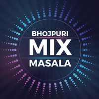 Bhojpuri Mix Masala