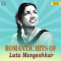 Romantic Hits of Lata Mangeshkar