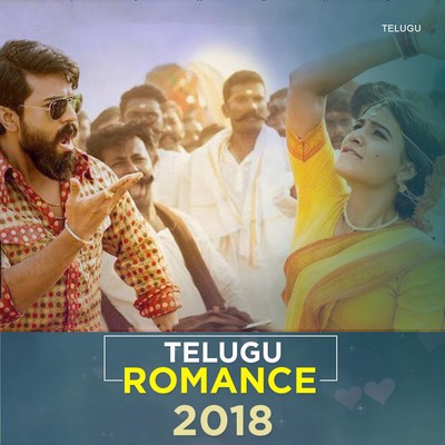 Telugu Romance 2018 Music Playlist: Best Telugu Romance 2018 MP3 Songs