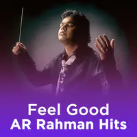 Feel Good A R Rahman Hits