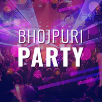 Bhojpuri Party