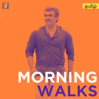 Morning Walks - Tamil