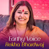 Earthy Voice Rekha Bhardwaj