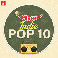 Mirchi Indie Pop 10