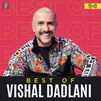 Best of Vishal Dadlani