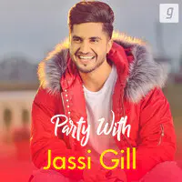 Party With Jassi Gill