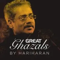Great Ghazals by Hariharan