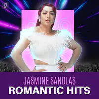 Jasmine Sandlas: Romantic Hits