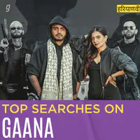 Top Searches on Gaana - Haryanvi