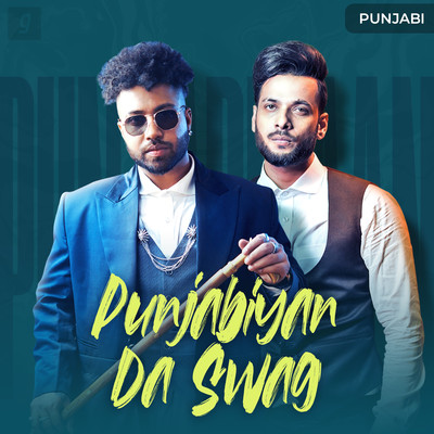 Punjabiyaan Da Swag Music Playlist: Best MP3 Songs on Gaana.com