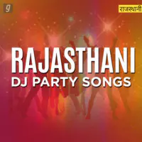 Rajasthani DJ Party Songs