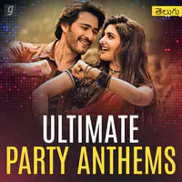 Ultimate Party Anthems - Telugu