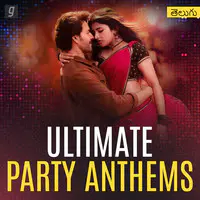 Ultimate Party Anthems - Telugu