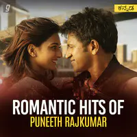 Romantic Hits Of Puneeth Rajkumar