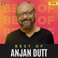 Best of Anjan Dutt