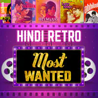 Hindi Retro Most Wanted