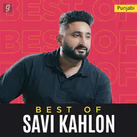 Best of Savi Kahlon