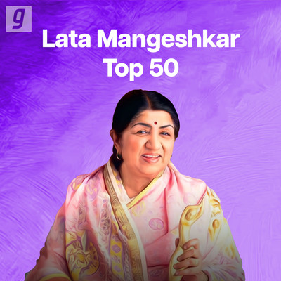 Lata Mangeshkar Top 50 Music Playlist: Best MP3 Songs on Gaana.com