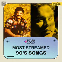 Most Streamed 90s Songs - Tamil (2023)