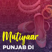 Mutiyaar Punjab di