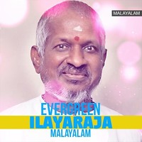 Evergreen Ilaiyaraaja - Malayalam 