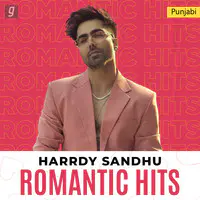 Harrdy Sandhu: Romantic Hits