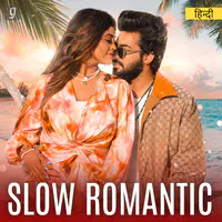 Slow Romantic Hindi