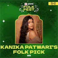 Kanika Patawari's Folk Picks