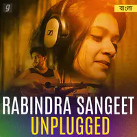 Rabindra Sangeet - Unplugged