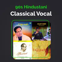 90s - Hindustani Classical Vocal