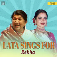 Lata Sings for Rekha