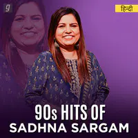 90s Hits of Sadhna Sargam