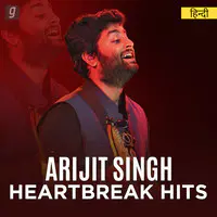 Heartbreak Hits of Arijit Singh