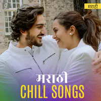 Marathi Chill Songs