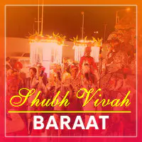Shubh Vivah - Baraat