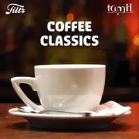 Coffee Classics Tamil