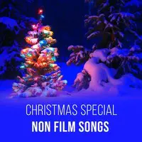 Christmas Special Non Film Songs