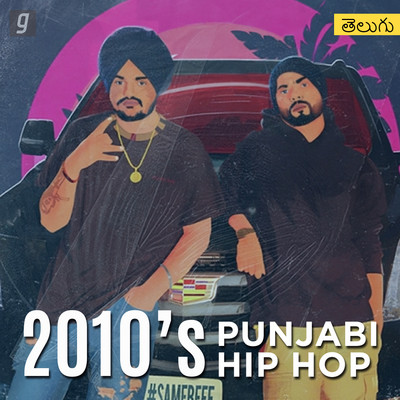 2010s : Punjabi Hip Hop Music Playlist: Best 2010s : Punjabi Hip Hop ...