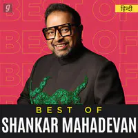 Best Of Shankar Mahadevan