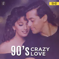 90s ka Crazy Love