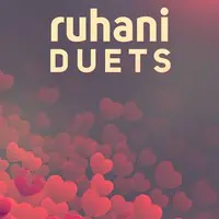 Ruhani Duets