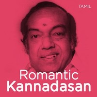 Romantic Kannadasan
