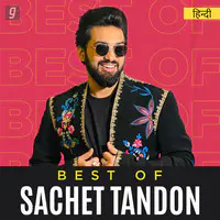 Best of Sachet Tandon