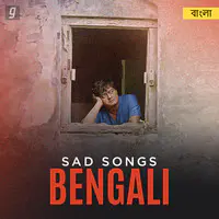 Sad Songs - Bengali
