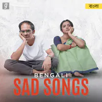 Sad Songs - Bengali