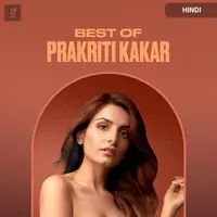Best of Prakriti Kakar