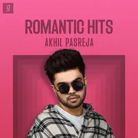Akhil - Romantic Hits